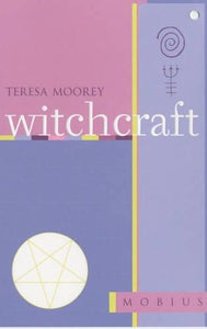 The Mobius Guide to Witchcraft 