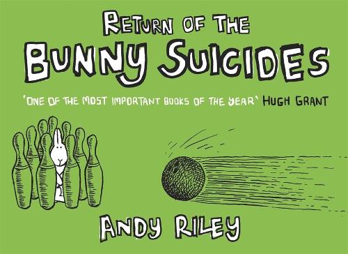 Return of the Bunny Suicides