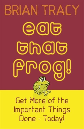 Eat That Frog!