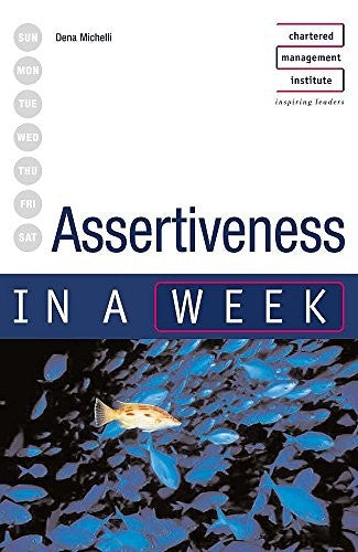 Assertiveness in a Week