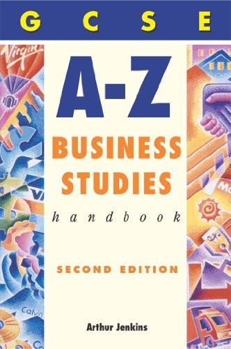 GCSE A-Z Business Studies Handbook