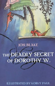 The Deadly Secret of Dorothy W. 