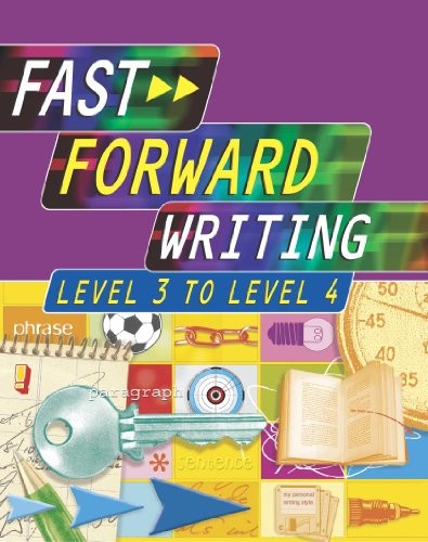 Fast Forward Writing: Level 3 to 4