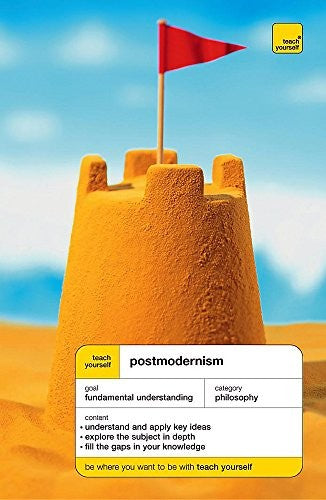 Teach Yourself Postmodernism