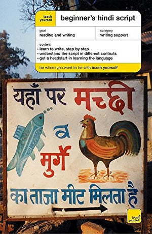 Teach Yourself Beginner's Hindi Script New Edition