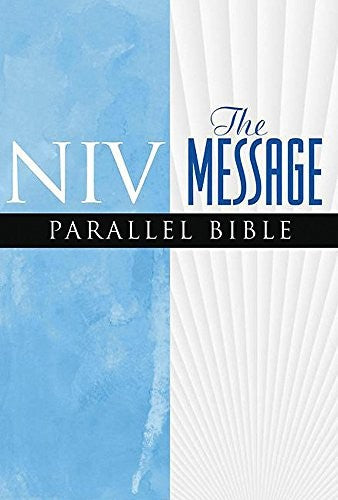 NIV/ The Message Parallel Bible