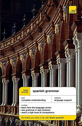Teach Yourself Spanish Grammar New Edition