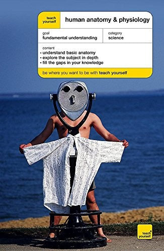 Teach Yourself Human Anatomy and Physiology