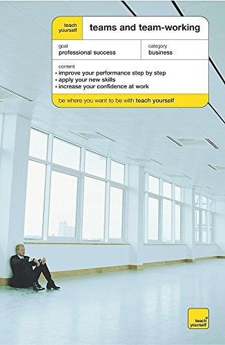 Teach Yourself Teams and Team Working