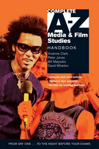 Complete A-Z Media and Film Studies Handbook