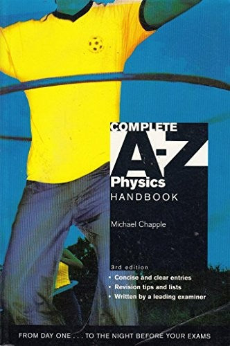 Complete A-Z Physics Handbook