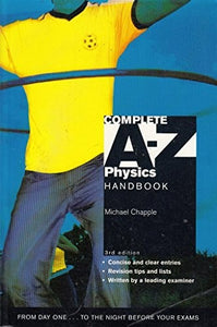 Complete A-Z Physics Handbook 