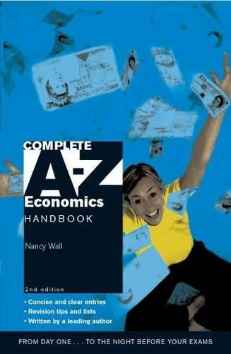 Complete A-Z Economics Handbook