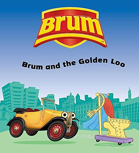 Brum and the Golden Loo