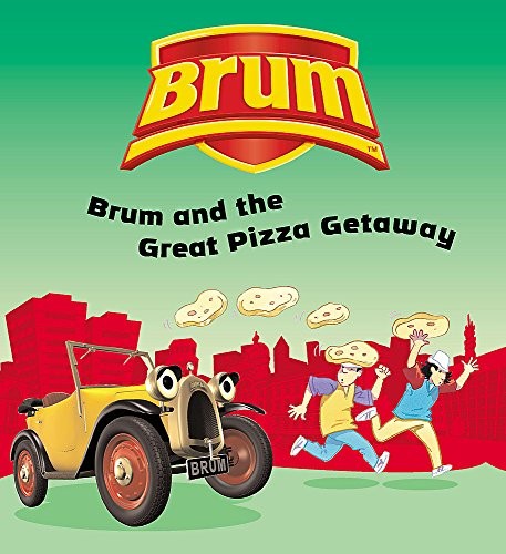 Brum and the Great Pizza Getaway