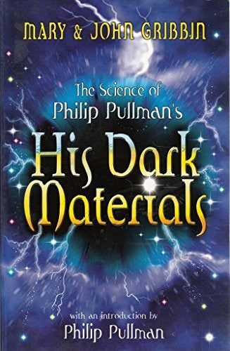 The Science of Philip Pullman's "His Dark Materials"