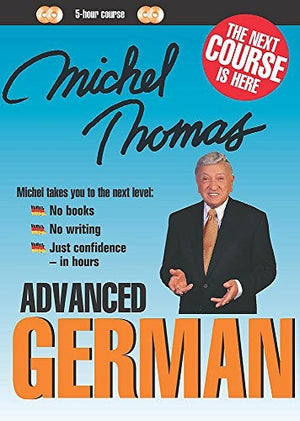 Michel Thomas Advanced German (CD)
