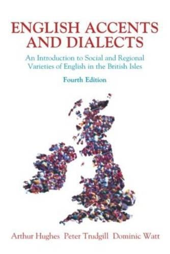 English Accents and Dialects 4th Edition