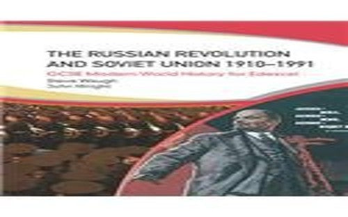 The Russian Revolution and the Soviet Union 1910-1991