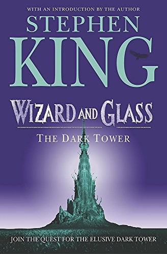The Dark Tower IV: Wizard and Glass