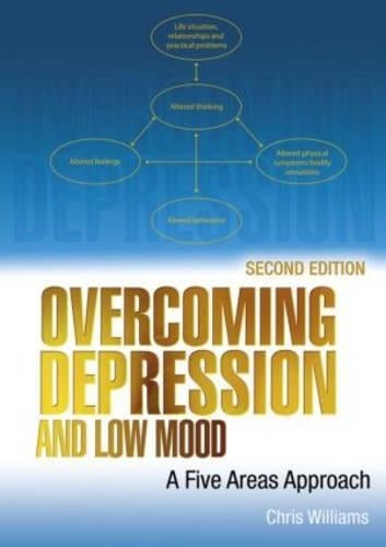 Overcoming Depression and Low Mood, Second Edition