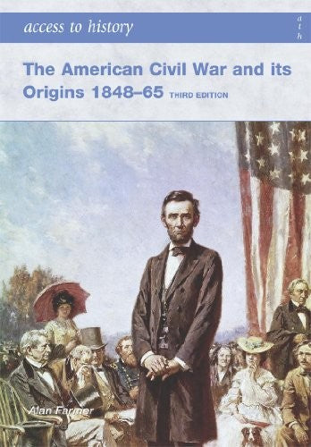 The American Civil War and Its Origins 1848-1865