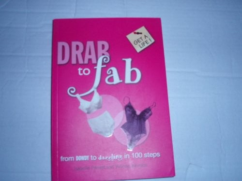 Drab to Fab