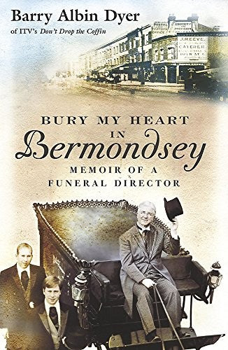Bury My Heart In Bermondsey