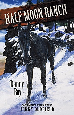 Horses of Half Moon Ranch: Danny Boy