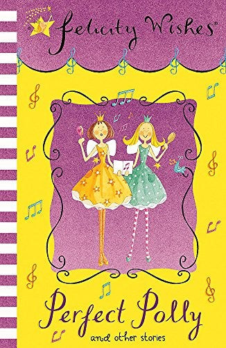 Felicity Wishes: Perfect Polly