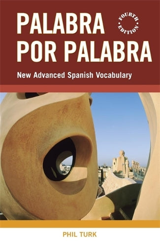 Palabra por Palabra: New Advanced Spanish Vocabulary