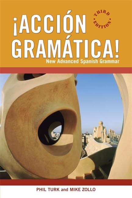 Accion Gramatica!: New Advanced Spanish Grammar