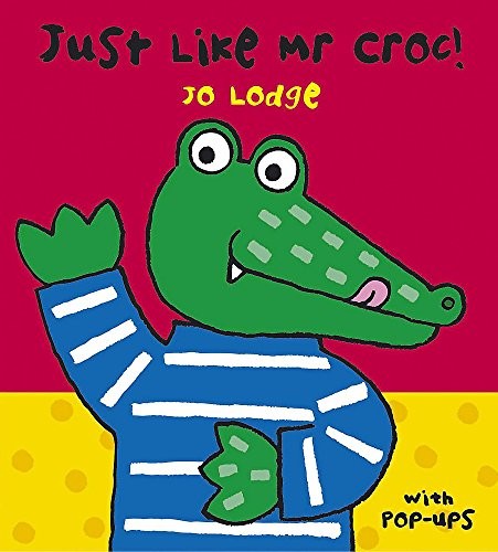 Just Like Mr Croc