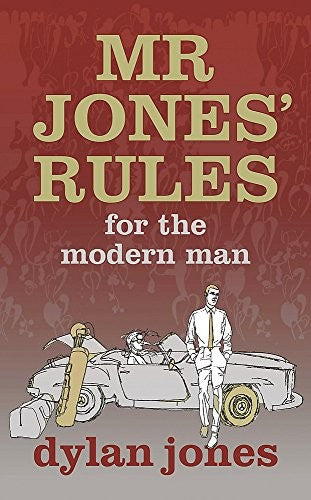 Mr Jones' Rules for the Modern Man