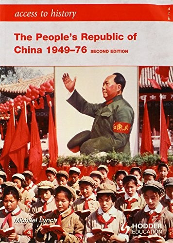 Access to History: The People's Republic of China 1949-1976
