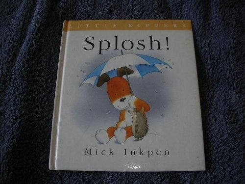 Splosh!  (Little Kippers)