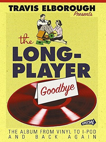 The Long-Player Goodbye