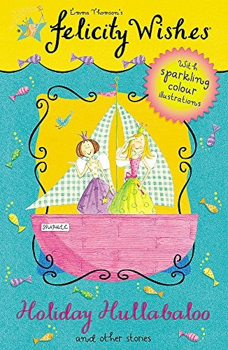 Felicity Wishes: Holiday Hullabaloo