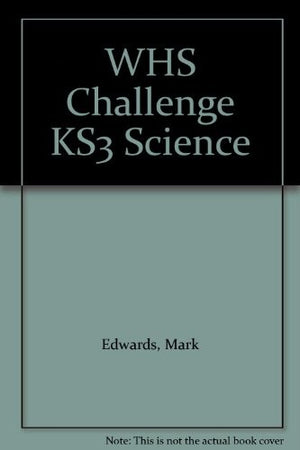 Whs Challenge Ks3 Science Y8 1213 Yrs