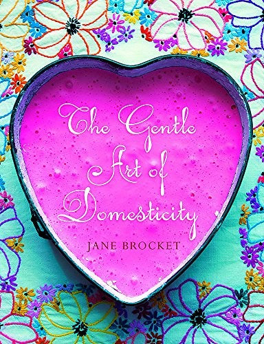The Gentle Art of Domesticity