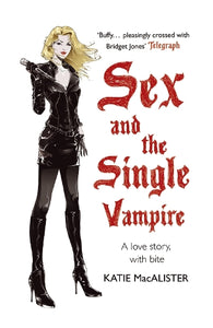 Sex and the Single Vampire (Dark Ones Book Two) 