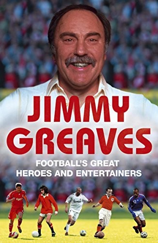 Football's Great Heroes and Entertainers