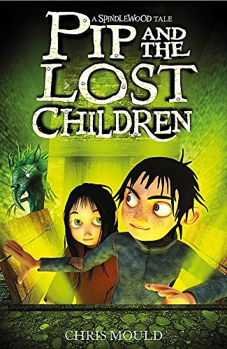 Spindlewood: Pip and the Lost Children