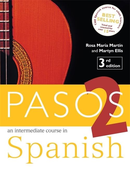 Pasos 2 Student Book 3ed: An Intermediate Course in Spanish