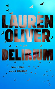 Delirium (Delirium Trilogy 1) 