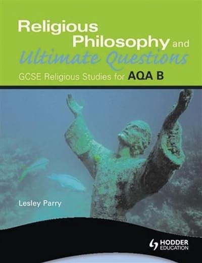AQA GCSE Religious Studies B: Philosophy of Religion in Society