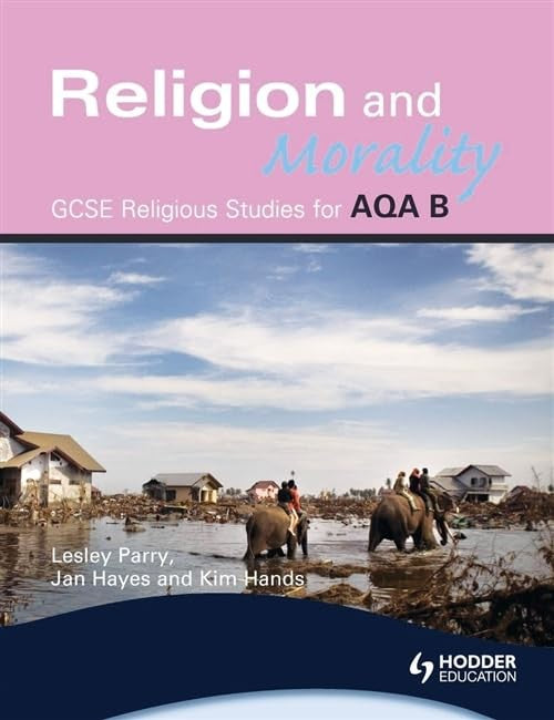 AQA Religious Studies B: Religion and Morality