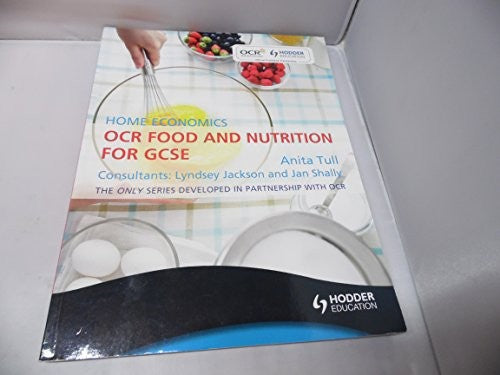 OCR Food and Nutrition for GCSE: Home Economics