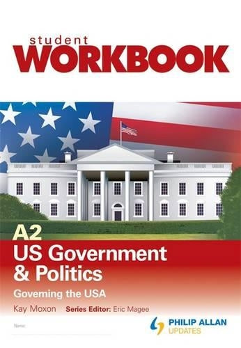 A2 US Government & Politics: Governing the USA