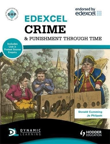 Edexcel Crime & Punishment Through Time (Includes Unit 1 Development Study and Unit 3 Protest Source Enquiry)